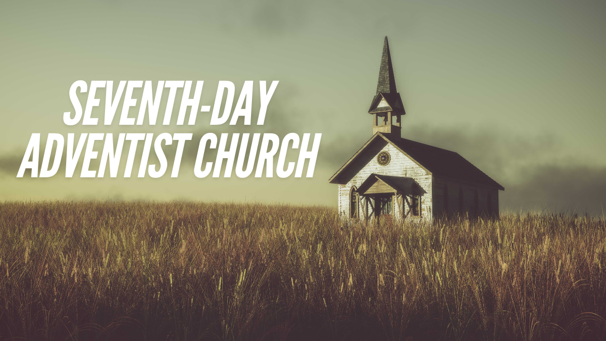 why i left the seventh-day adventist church