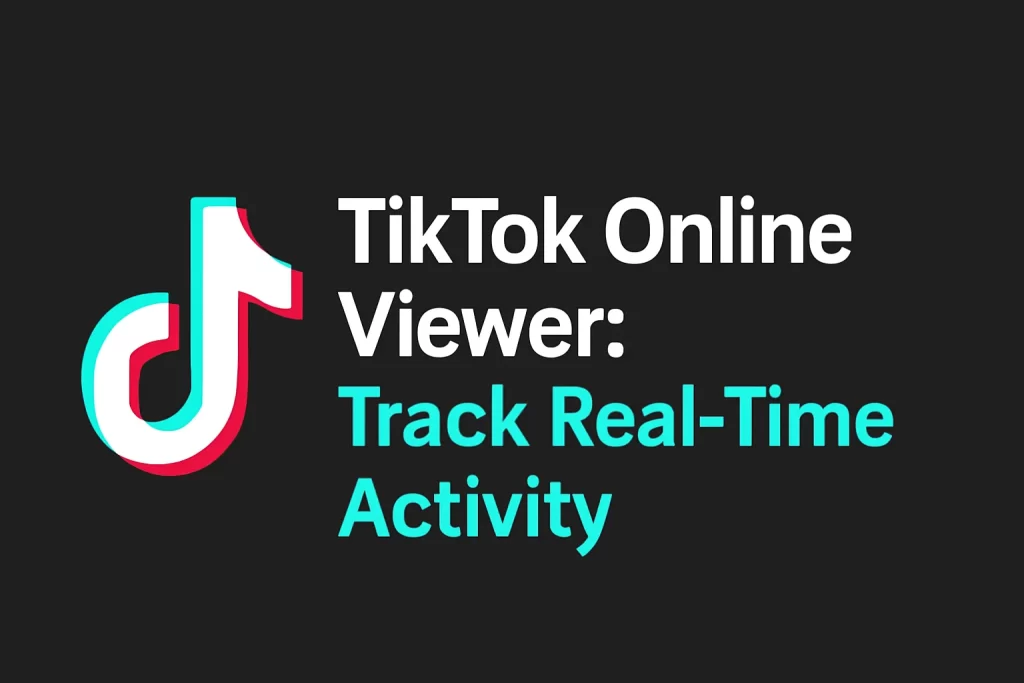 tiktok online viewer